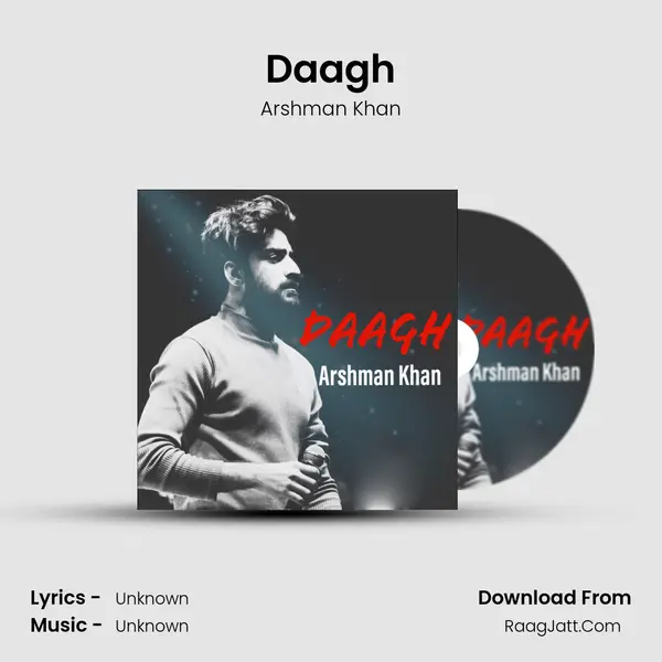 Daagh MP3 Song by Arshman Khan Cover
