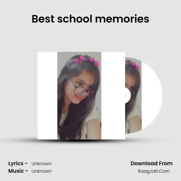 Best school memories MP3 Song by  Cover