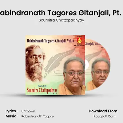 Rabindranath Tagore&#x27;s Gitanjali, Pt. 3 mp3 song