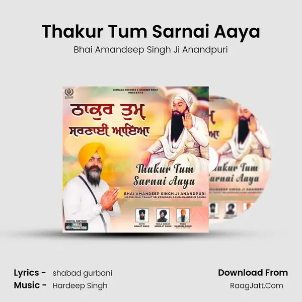 Thakur Tum Sarnai Aaya MP3 Song by Bhai Amandeep Singh Ji Anandpuri Cover