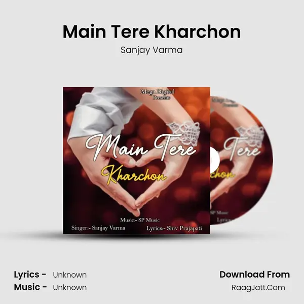 Main Tere Kharchon MP3 Song by Sanjay Varma Cover