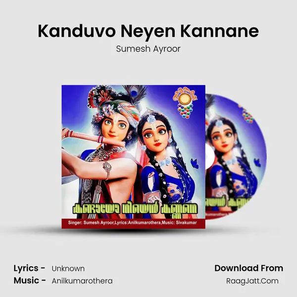 Kanduvo Neyen Kannane mp3 song