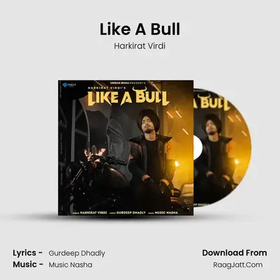 Like A Bull MP3 Song by Harkirat Virdi Cover