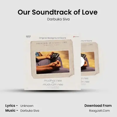 Our Soundtrack of Love (Background Score) MP3 Song by Darbuka Siva Cover