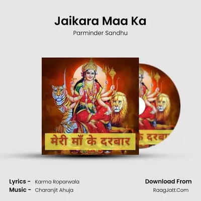 Jaikara Maa Ka MP3 Song by Parminder Sandhu Cover