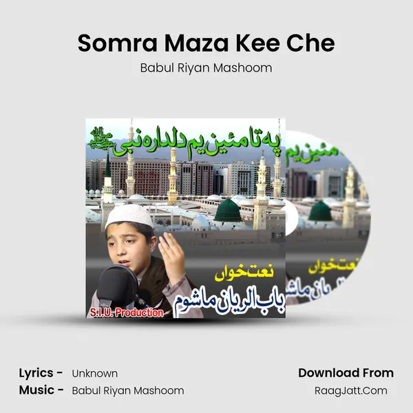 Somra Maza Kee Che MP3 Song by Babul Riyan Mashoom Cover