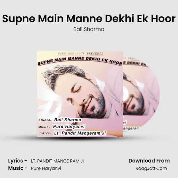 Supne Main Manne Dekhi Ek Hoor - Bali Sharma