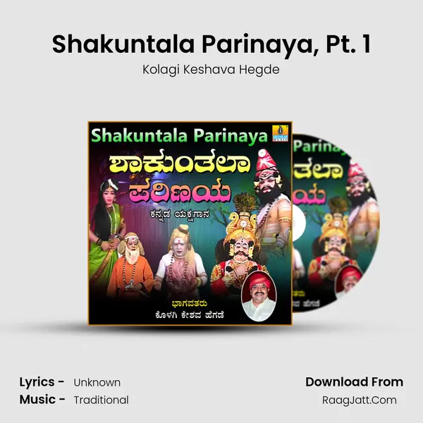 Shakuntala Parinaya, Pt. 1 MP3 Song by Kolagi Keshava Hegde Cover
