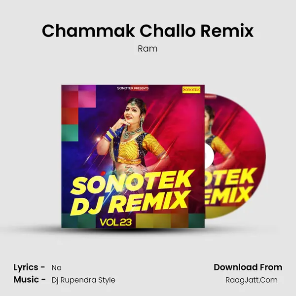 Chammak Challo Remix MP3 Song by Ram Cover