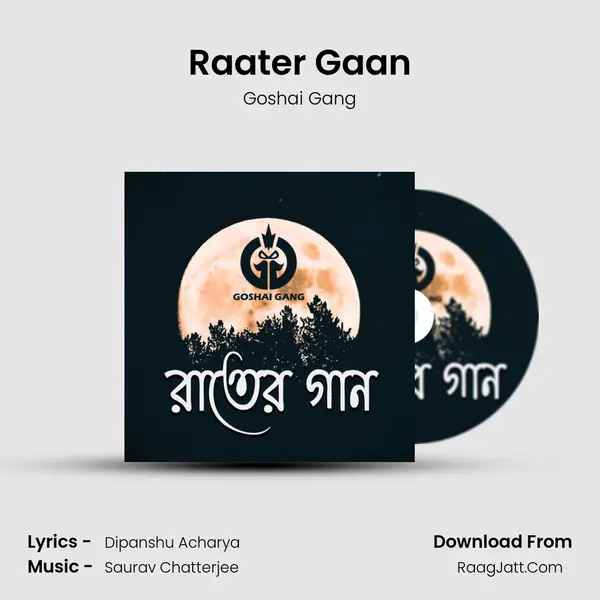 Raater Gaan MP3 Song by Goshai Gang Cover