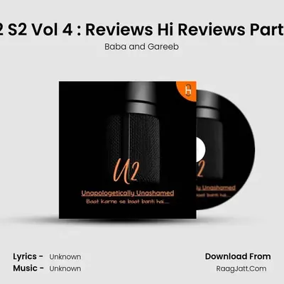 U2 S2 Vol 4 : Reviews Hi Reviews Part 2 (Crazy About Her & Gehraaiyan) MP3 Song by Baba and Gareeb Cover
