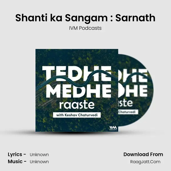 Shanti ka Sangam : Sarnath MP3 Song by IVM Podcasts Cover