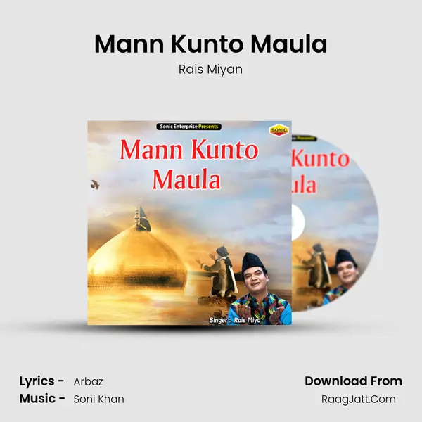Mann Kunto Maula - Rais Miyan