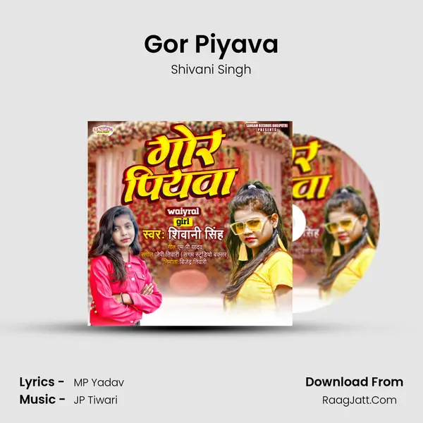 Gor Piyava - Shivani Singh