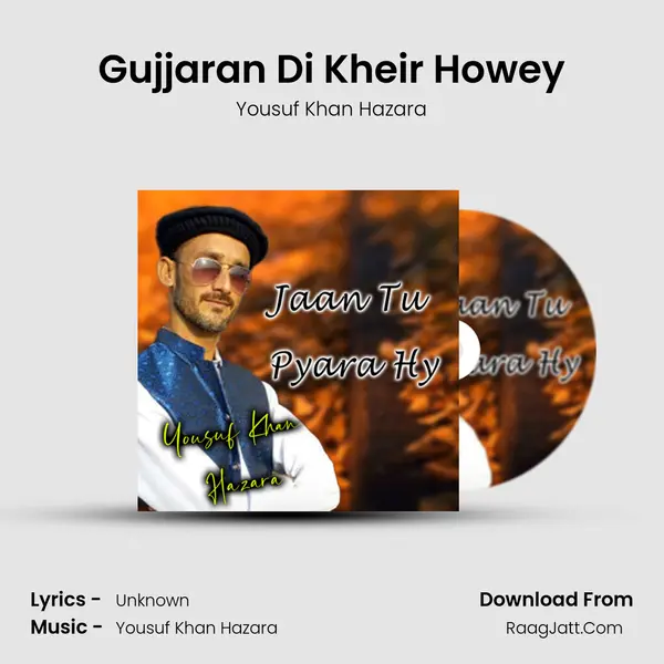 Gujjaran Di Kheir Howey MP3 Song by Yousuf Khan Hazara Cover