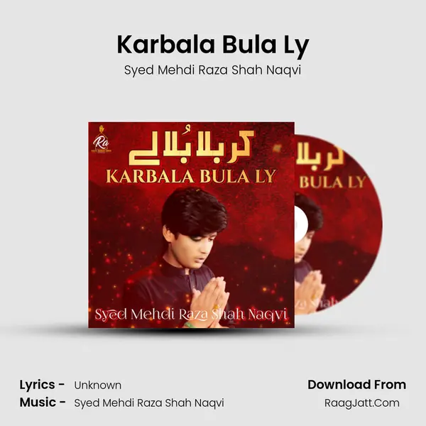 Karbala Bula Ly MP3 Song by Syed Mehdi Raza Shah Naqvi Cover