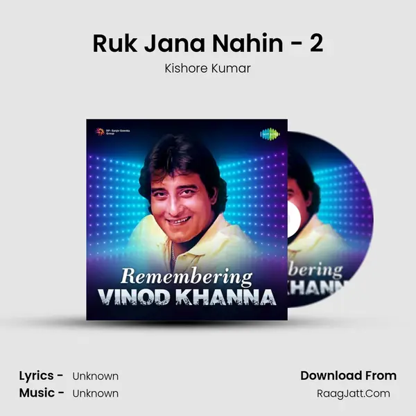 Ruk Jana Nahin - 2 Cover