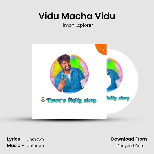 Vidu Macha Vidu MP3 Song by Timon Explorer Cover