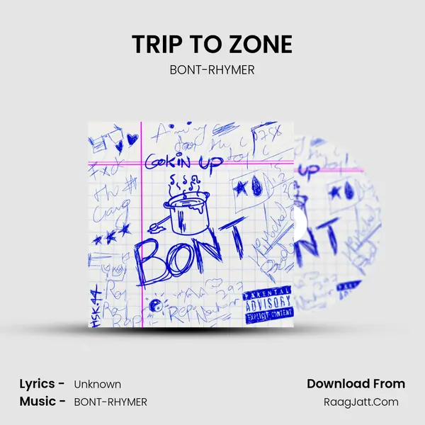 TRIP TO ZONE MP3 Song by BONT-RHYMER Cover