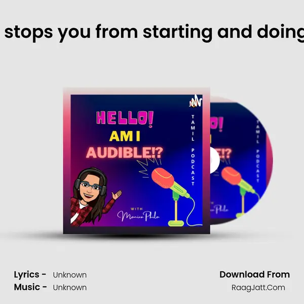 #2 For everything that stops you from starting and doing | Hello! Am I Audible?  MP3 Song by  Cover