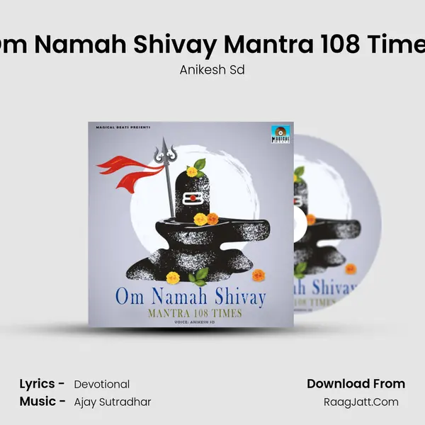 Om Namah Shivay Mantra 108 Times mp3 song