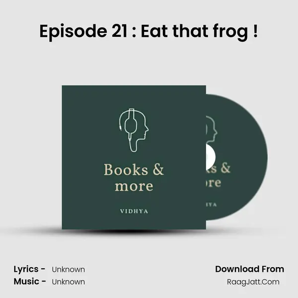 Episode 21 : Eat that frog ! MP3 Song by  Cover
