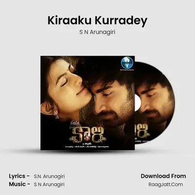 Kiraaku Kurradey MP3 Song by S N Arunagiri Cover