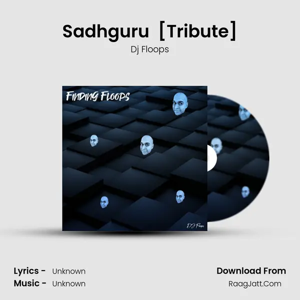 Sadhguru (Isha) [Tribute] MP3 Song by Dj Floops Cover