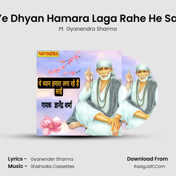 Ye Dhyan Hamara Laga Rahe He Sai mp3 song