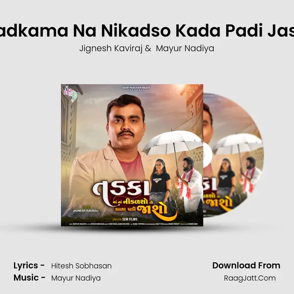Tadkama Na Nikadso Kada Padi Jaso mp3 song