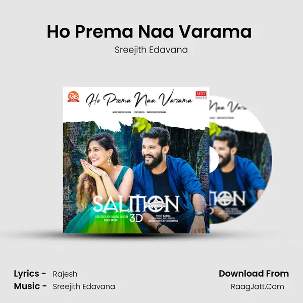 Ho Prema Naa Varama (From Salmon 3D) mp3 song
