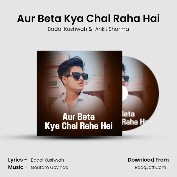 Aur Beta Kya Chal Raha Hai mp3 song