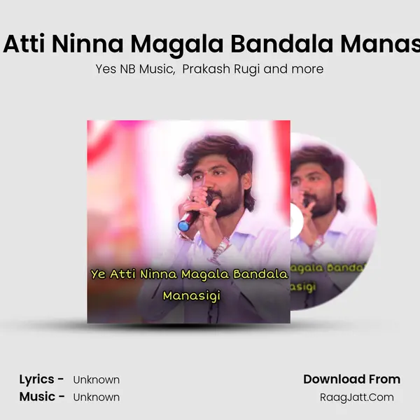 Ye Atti Ninna Magala Bandala Manasigi MP3 Song by Yes NB Music Cover