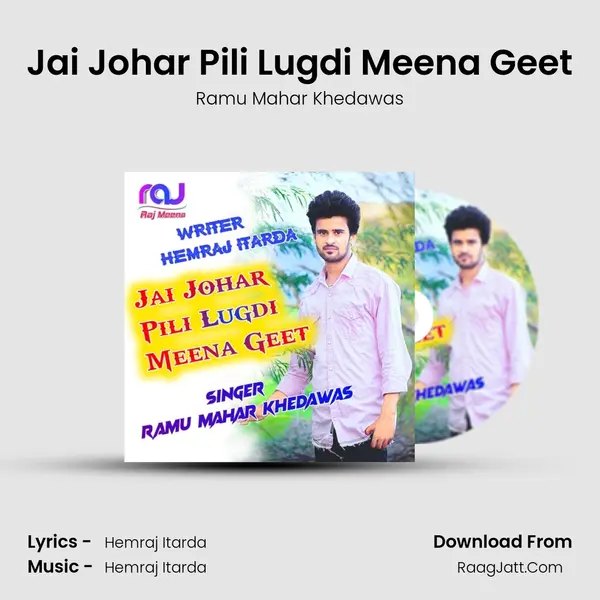 Jai Johar Pili Lugdi Meena Geet MP3 Song by Ramu Mahar Khedawas Cover