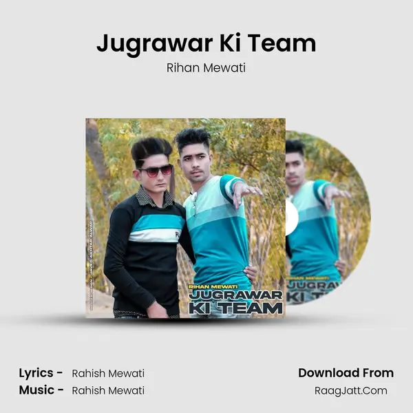 Jugrawar Ki Team MP3 Song by Rihan Mewati Cover