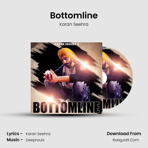 Bottomline MP3 Song by Karan Seehra Cover