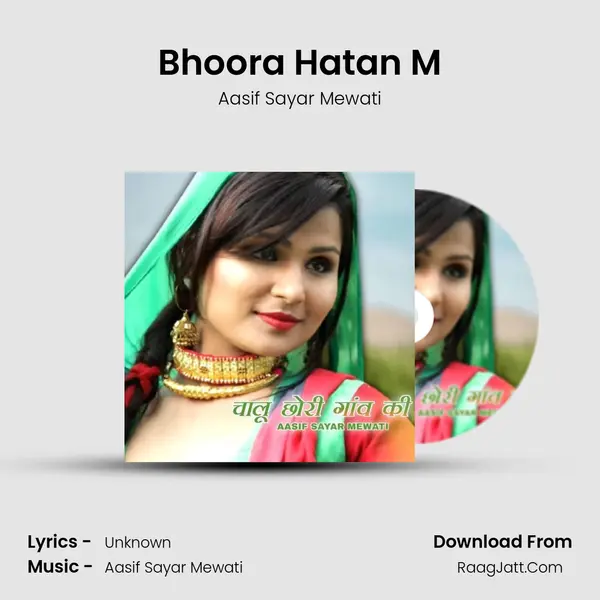 Bhoora Hatan M MP3 Song by Aasif Sayar Mewati Cover