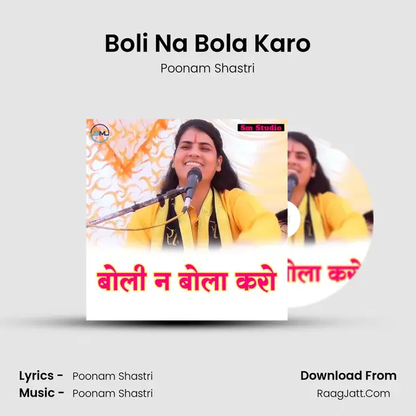 Boli Na Bola Karo - Poonam Shastri