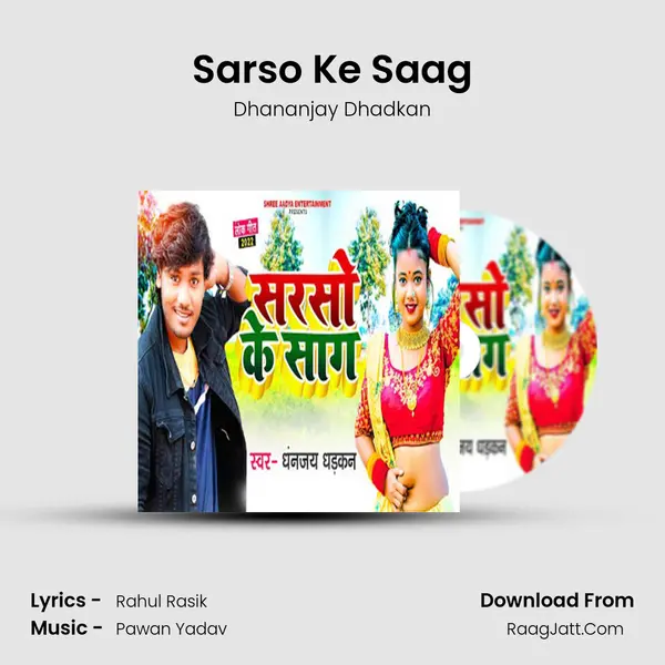 Sarso Ke Saag - Dhananjay Dhadkan