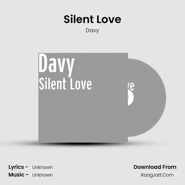 Silent Love MP3 Song by Davy Cover