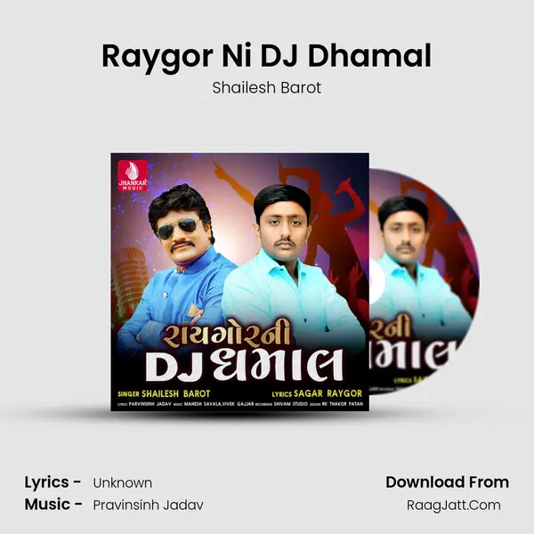 Raygor Ni DJ Dhamal - Shailesh Barot