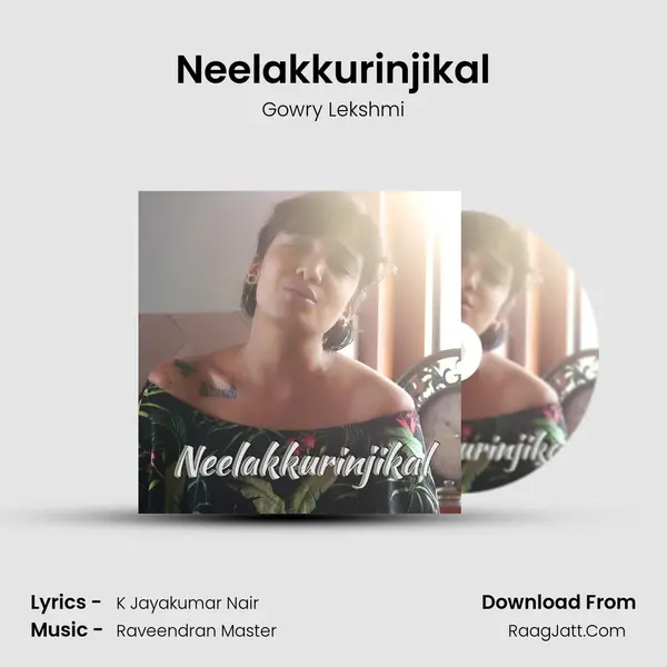 Neelakkurinjikal - Gowry Lekshmi