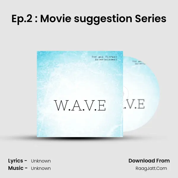 Ep.2 : Movie suggestion Series MP3 Song by  Cover