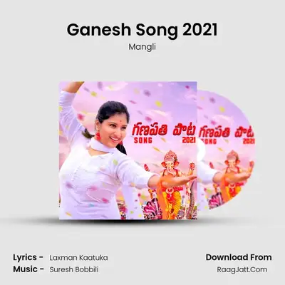 Ganesh Song 2021 - Mangli
