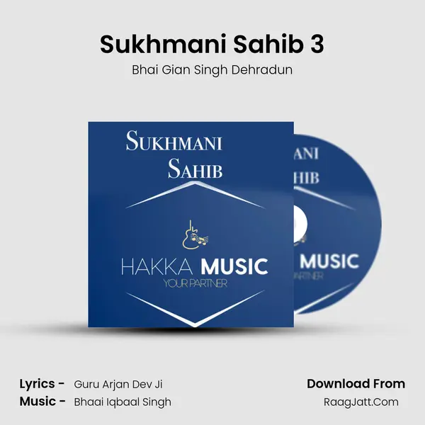 Sukhmani Sahib 3 MP3 Song by Bhai Gian Singh Dehradun Cover
