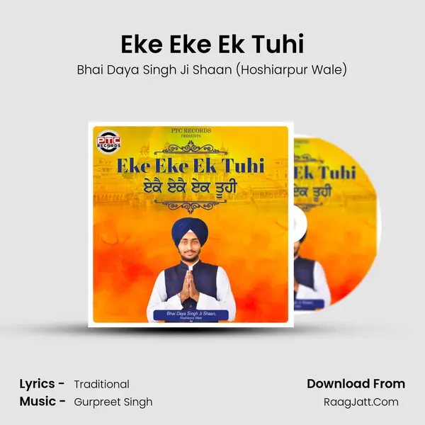 Eke Eke Ek Tuhi - Bhai Daya Singh Ji Shaan (Hoshiarpur Wale)