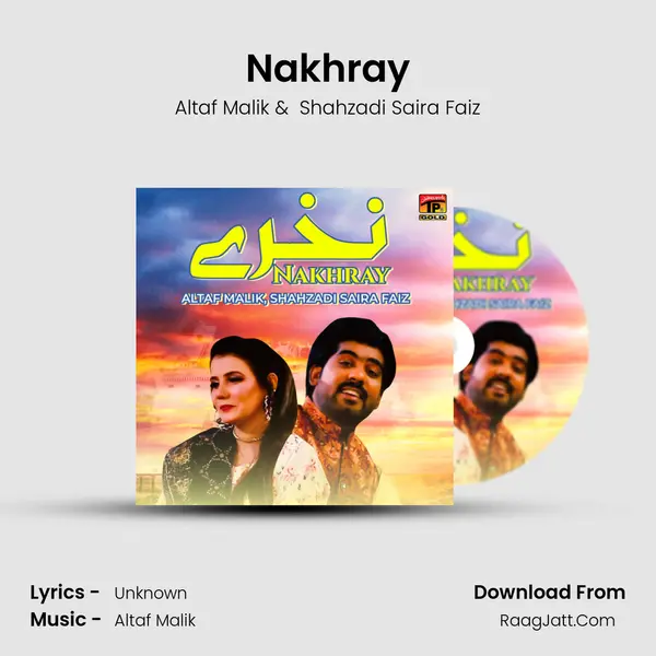 Nakhray - Single - Altaf Malik