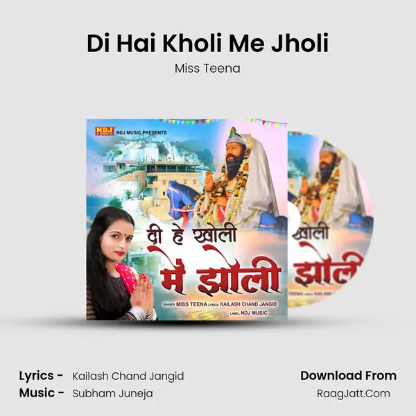 Di Hai Kholi Me Jholi - Miss Teena