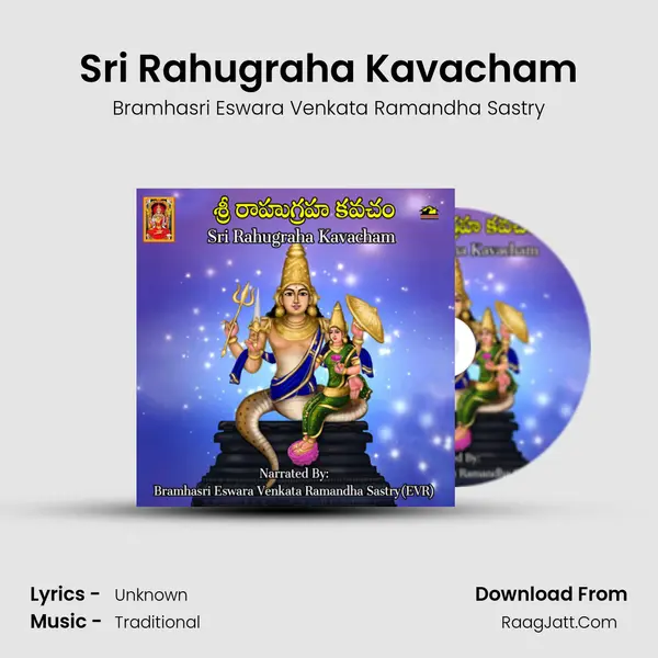 Sri Rahugraha Kavacham - Bramhasri Eswara Venkata Ramandha Sastry