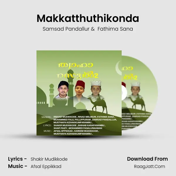 Makkatthuthikonda MP3 Song by Samsad Pandallur Cover